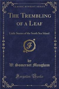 Trembling of a Leaf