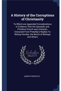 A History of the Corruptions of Christianity