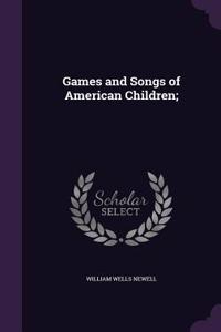 Games and Songs of American Children;
