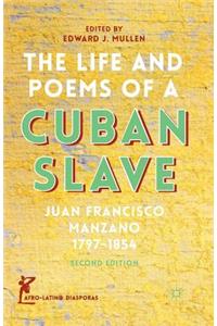 The Life and Poems of a Cuban Slave: Juan Francisco Manzano 1797-1854