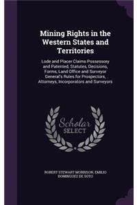 Mining Rights in the Western States and Territories