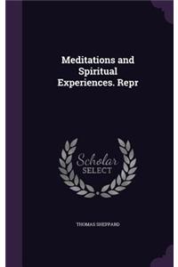 Meditations and Spiritual Experiences. Repr