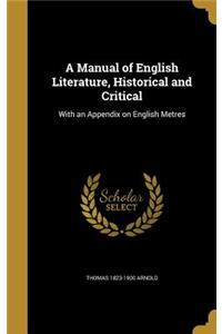 A Manual of English Literature, Historical and Critical