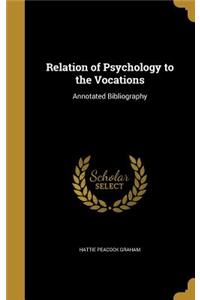 Relation of Psychology to the Vocations