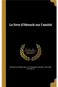Le livre d'Hénoch sur l'amitié