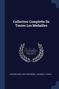 Collection Complette De Toutes Les Medailles