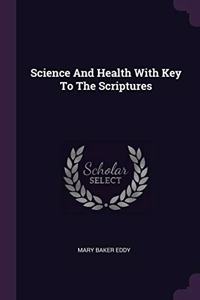 Science And Health With Key To The Scriptures