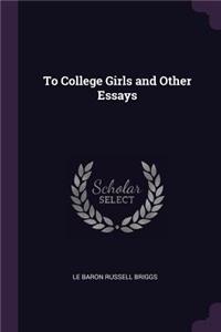 To College Girls and Other Essays