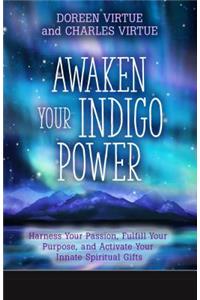 Awaken Your Indigo Power