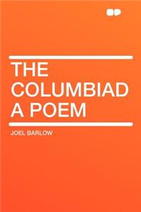 The Columbiad a Poem