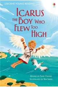 Icarus, The Boy Who Flew Too High