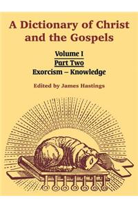 Dictionary of Christ and the Gospels