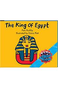 Rigby Literacy: Student Reader Bookroom Package Grade 3 King of Egypt, the