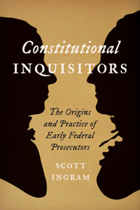 Constitutional Inquisitors