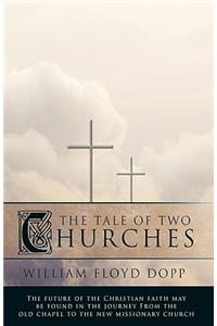 The Tale of Two Churches