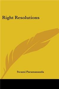 Right Resolutions