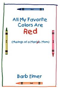 All My Favorite Colors Are Red