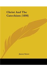 Christ and the Catechism (1898)
