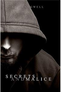 Secrets and Malice