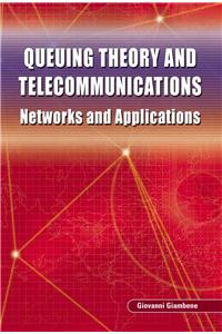 Queuing Theory and Telecommunications