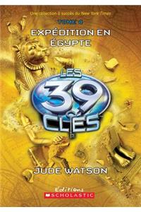 Les 39 Clés: N° 4 - Expédition En Égypte