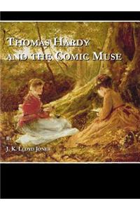 Thomas Hardy and the Comic Muse