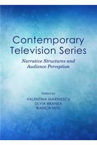 Contemporary Television Series: Narrative Structures and Audience Perception