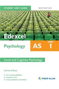 Edexcel AS Psychology Student Unit Guide New Edition: Unit 1 Social and Cognitive Psychology