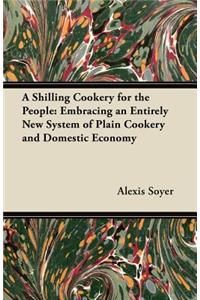 A Shilling Cookery for the People