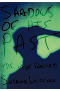 Shadows of His Past