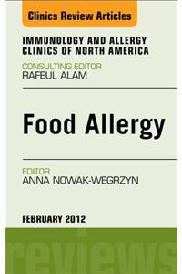 Food Allergy, an Issue of Immunology and Allergy Clinics