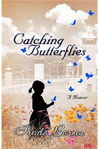 Catching Butterflies