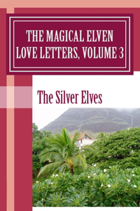 Magical Elven Love Letters, Volume 3
