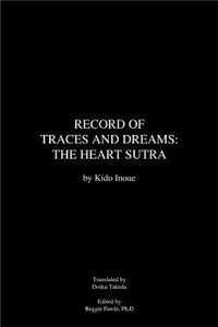 Record of Traces and Dreams