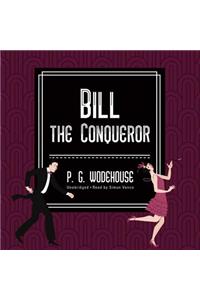 Bill the Conqueror Lib/E