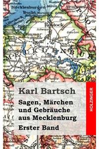 Sagen, Märchen und Gebräuche aus Mecklenburg Band 1