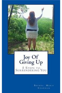 Joy Of Giving Up