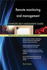Remote monitoring and management Complete Self-Assessment Guide