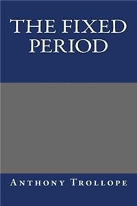 The Fixed Period