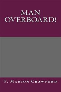 Man Overboard!