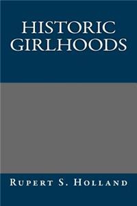 Historic Girlhoods