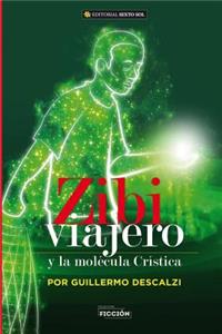 Zibi Viajero y La Molecula Cristica