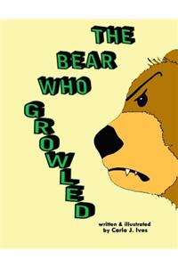 Bear Who Growled