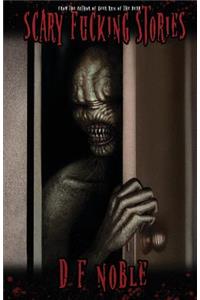 Scary Fucking Stories