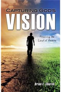Capturing God's Vision