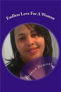 Endless Love For A Woman