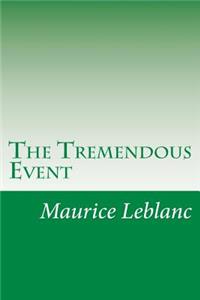 The Tremendous Event