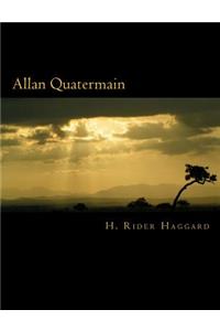 Allan Quatermain [Large Print Edition]