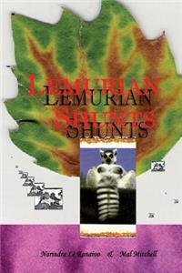 Lemurian Shunts