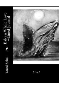 Baleen Whale Love Lined Journal